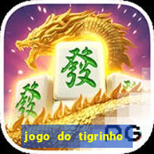 jogo do tigrinho ganha dinheiro de verdade